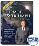 Turmoil & Triumph: The George Shultz Years